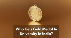 Who Gets Gold Medal In University In India