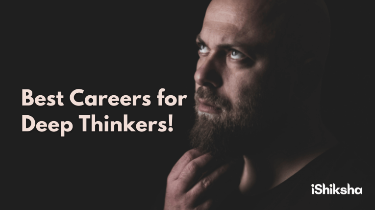 Best Careers for Deep Thinkers