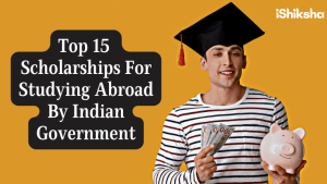 Scholarships For Studying Abroad By Indian Government