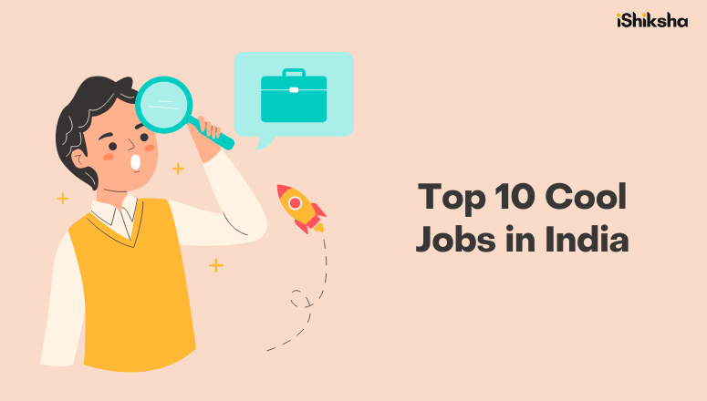 Top 10 Cool Jobs in India