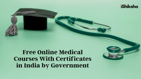 Free Online Medical Courses With Certificates in India by Government