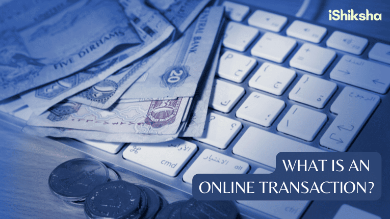 What is an Online Transaction