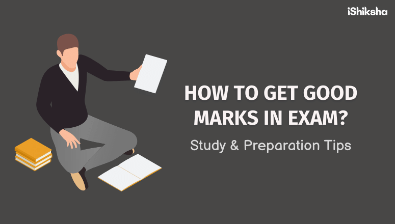 How to Get Good Marks in Exam