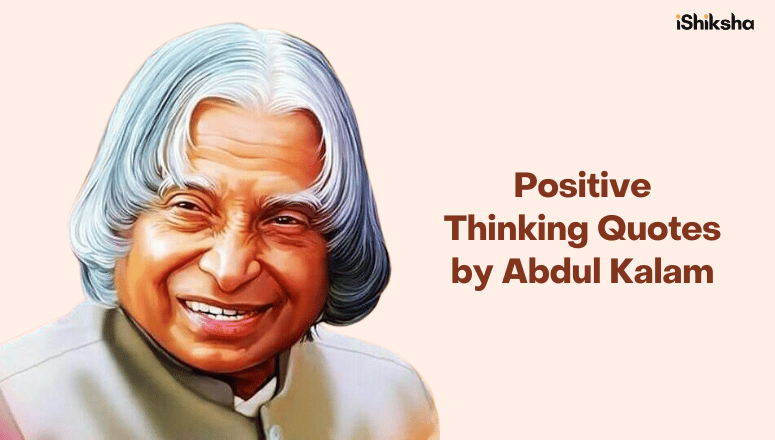 Positive Thinking Quotes by Abdul Kalam