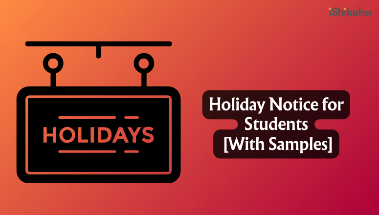 Holiday Notice for Students [With Samples]