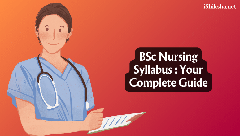BSc Nursing Syllabus 2024 Your Complete Guide